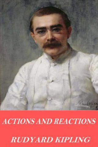 Libro Actions and Reactions Rudyard Kipling