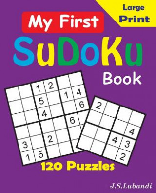 Knjiga My First SuDoKu Book J S Lubandi