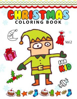 Könyv Christmas coloring Books for Kids Vol.2: (Coloring Book Is Fun) Gray Santa Art
