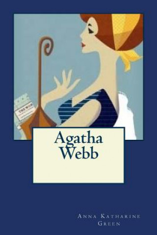 Buch Agatha Webb Anna Katherine Green