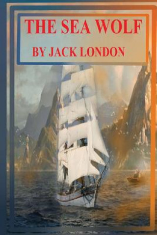 Knjiga The Sea Wolf Jack London