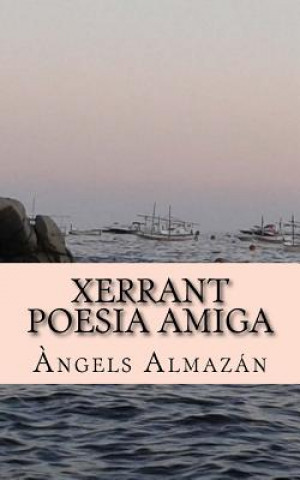 Книга Xerrant poesia amiga Angels Almazan