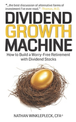 Kniha Dividend Growth Machine Nathan Winklepleck