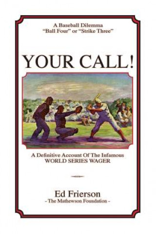 Книга Your Call! Ed Frierson