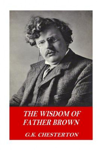 Kniha The Wisdom of Father Brown G. K. Chesterton