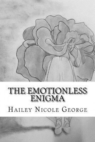 Book The Emotionless Enigma Hailey Nicole George