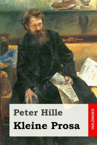 Kniha Kleine Prosa Peter Hille