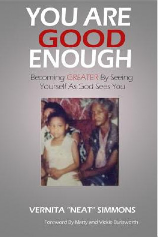 Książka You Are Good Enough: Becoming Greater by Seeing Yourself as God Sees You Marty Burlsworth