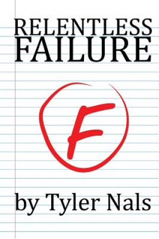 Книга Relentless Failure Tyler Nals