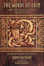 Carte The Words of Odin: A New Rendering of Havamal for the Present Age Robin Artisson