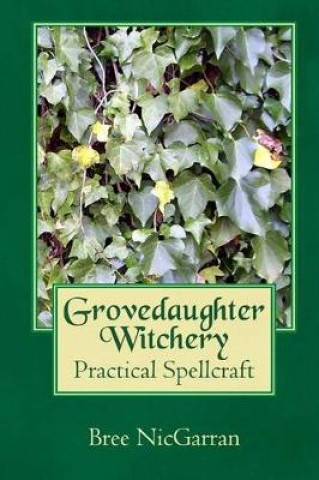 Kniha Grovedaughter Witchery Bree Nicgarran