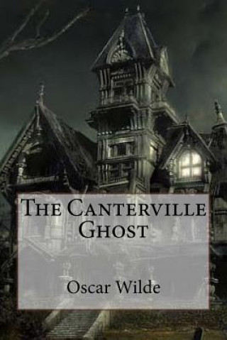 Könyv The Canterville Ghost Oscar Wilde Oscar Wilde