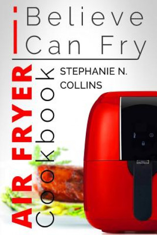 Kniha Air Fryer Cookbook Stephanie N Collins