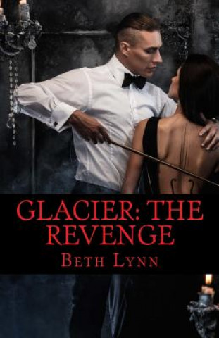 Książka Glacier: The Revenge Beth Lynn