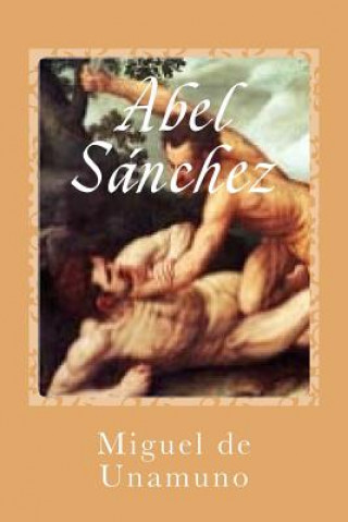 Book Abel Sánchez Miguel De Unamuno