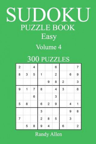 Kniha Easy 300 Sudoku Puzzle Book: Volume 4 Randy Allen