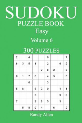 Kniha Easy 300 Sudoku Puzzle Book: Volume Randy Allen