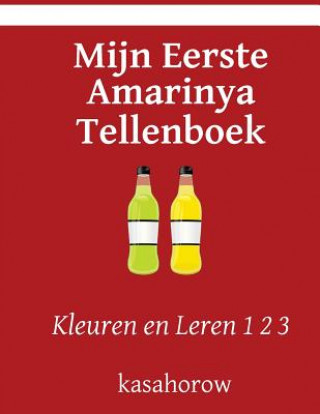 Kniha Mijn Eerste Amarinya Tellenboek: Kleuren en Leren 1 2 3 kasahorow