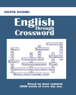 Carte English Through Crossword: Based on most common 3000 words of every day use. Deepak Mashru