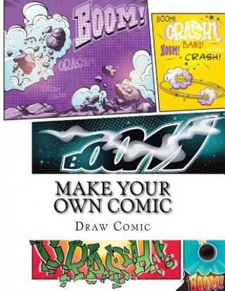 Книга Make Your Own Comic Draw Own Comic