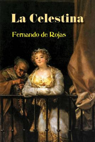 Könyv La Celestina Fernando de Rojas