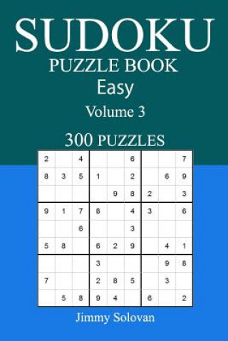 Kniha Easy 300 Sudoku Puzzle Book: Volume 3 Jimmy Solovan