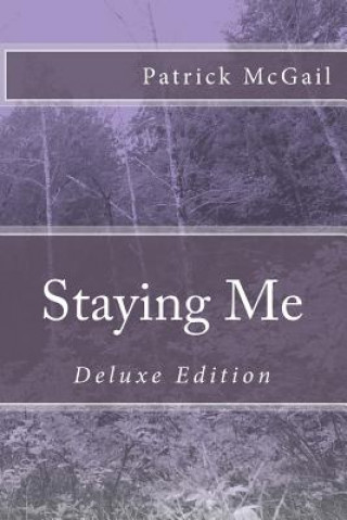 Knjiga Staying Me: Deluxe Edition Patrick McGail