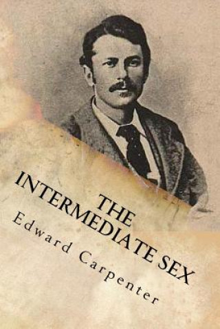 Libro The intermediate sex Edward Carpenter