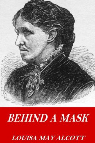 Buch Behind a Mask Louisa May Alcott