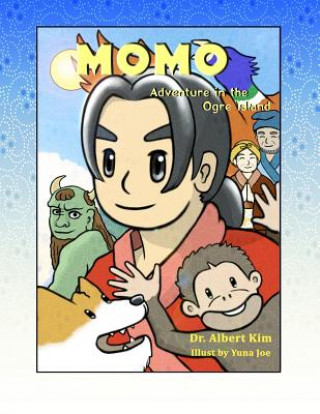 Kniha Momo: The adventure in Ogre Island Dr Albert Kim