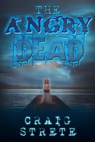 Buch The Angry Dead Craig Strete