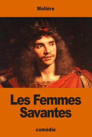 Kniha Les Femmes Savantes Moliere