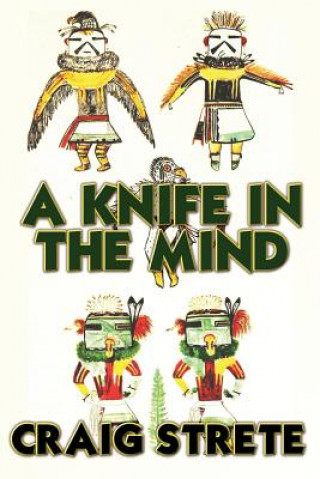 Kniha A Knife In The Mind Craig Strete