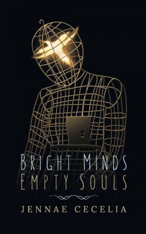 Kniha Bright Minds Empty Souls Jennae Cecelia