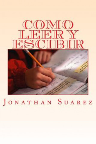 Книга Como Leer Y Escibir JONATHAN SUAREZ
