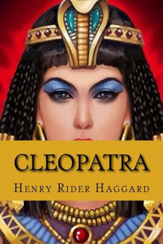 Kniha Cleopatra (English Edition) Henry Rider Haggard