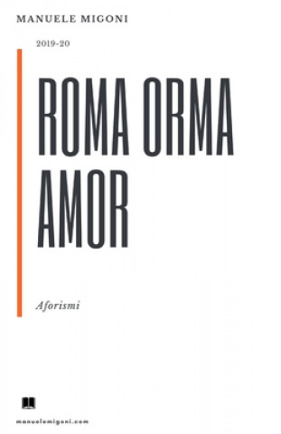 Libro Roma Orma Amor Manuele Migoni