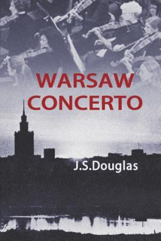 Knjiga Warsaw Concerto J S Douglas