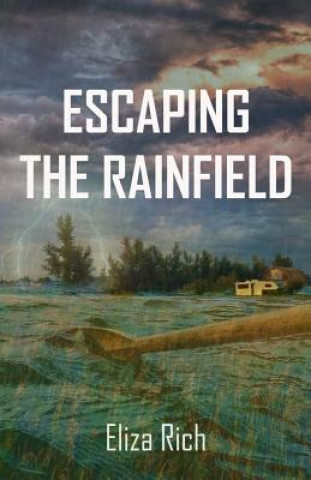 Buch Escaping the Rainfield Eliza Rich