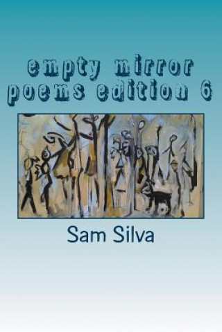 Книга Empty Mirror Poems Edition 6 Sam Silva