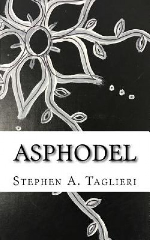 Knjiga Asphodel Stephen a Taglieri