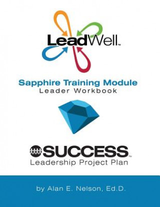 Książka LeadWell Sapphire Training Module Leader Workbook Alan E Nelson