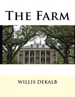 Knjiga The Farm Willis Dekalb