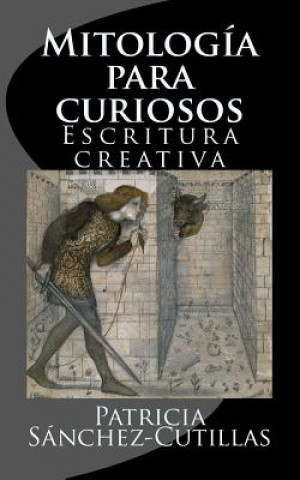 Carte Mitologia para curiosos Patricia Sanchez-Cutillas