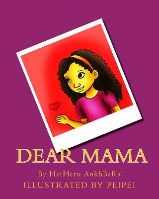 Book Dear Mama Hetheru Ankhbara