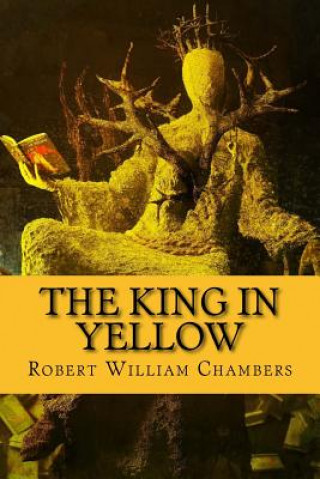 Kniha king in yellow Robert William Chambers