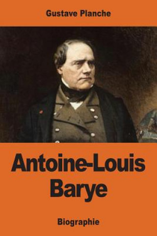 Kniha Antoine-Louis Barye Gustave Planche