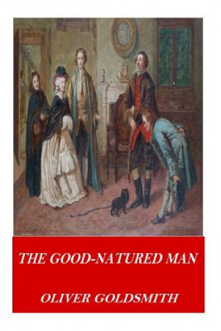 Kniha The Good-Natured Man Oliver Goldsmith