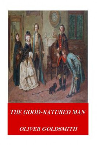 Kniha The Good-Natured Man Oliver Goldsmith