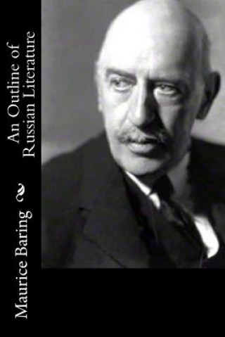 Carte An Outline of Russian Literature Maurice Baring
